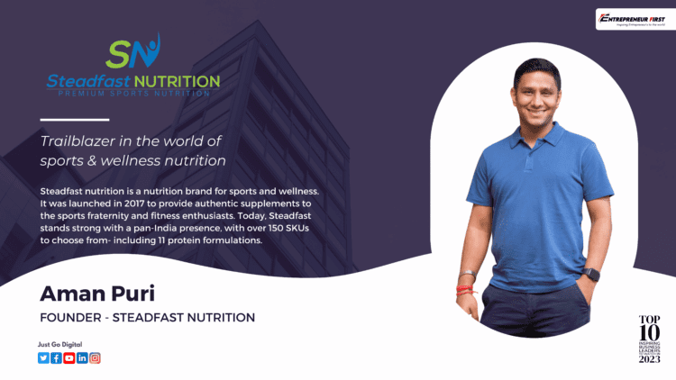 Aman Puri founder steadfast nutrition