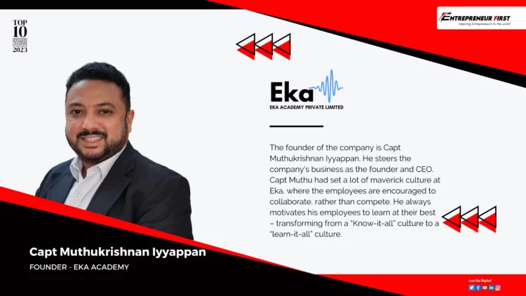 EKA Capt Muthukrishnan Iyyappan entrepreneur first media magazine