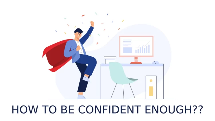 HOW TO BE CONFIDENT ENOUGH - entrepreneur first media magazine