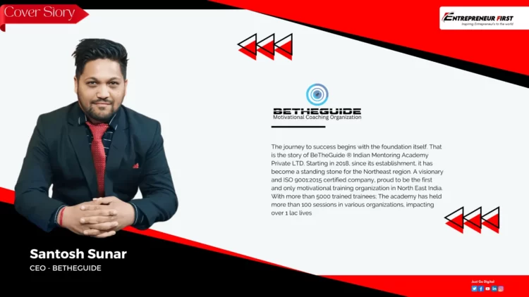 Meet Santosh Sunar: The Visionary CEO Behind BeTheGuide - A Leading Indian Mentoring Academy