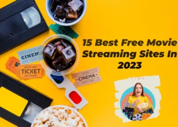 15 Best Free Movie Streaming Sites In 2023 - entrepreneur first magazine