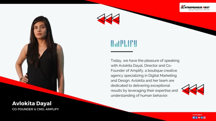 Avlokita Dayal - Amplify - entrepreneur first magazine