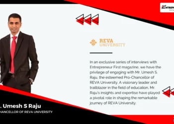 Shri. Umesh S Raju - Pioneering Education Insights from Mr. Umesh S. Raju - Pro-Chancellor of REVA University - entrepreneur first magazine