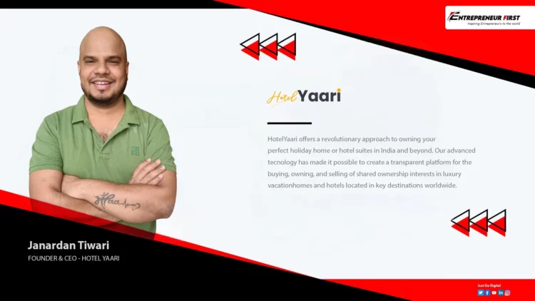 HOTEL YAARI - ESCAPE THE ORDINARY - Entrepreneur First Magazine