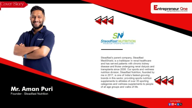 Entrepreneur One Magazine, Steadfast Nutrition