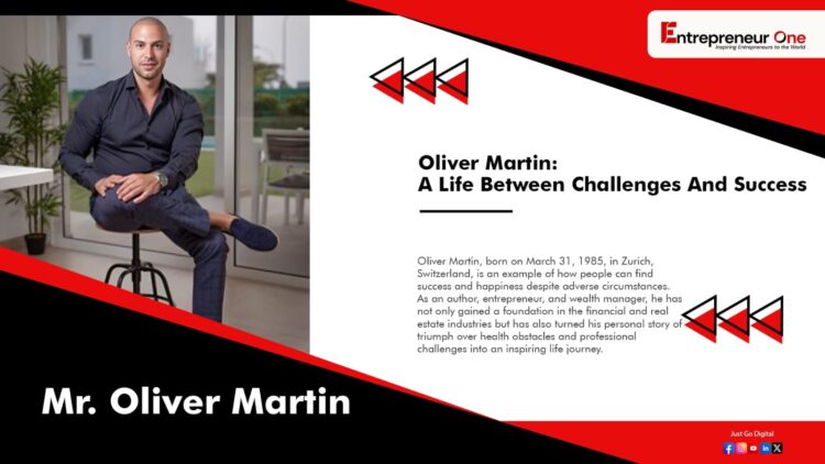 OLIVER MARTIN, Entrepreneur One Magazine