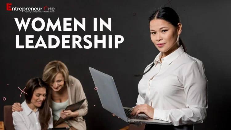 Women leadership, Women Startup