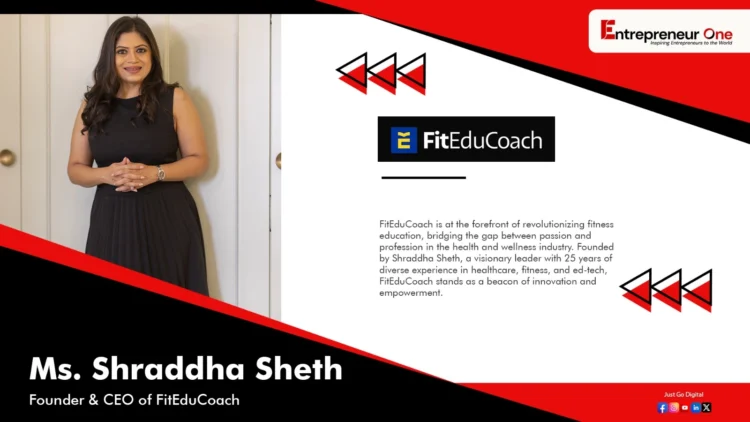 Fit Edu Coach, Entrepreneur One Magazine