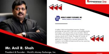 Anil R. Shah. Building Trust Across Borders Through World’s Money Exchange, Inc.